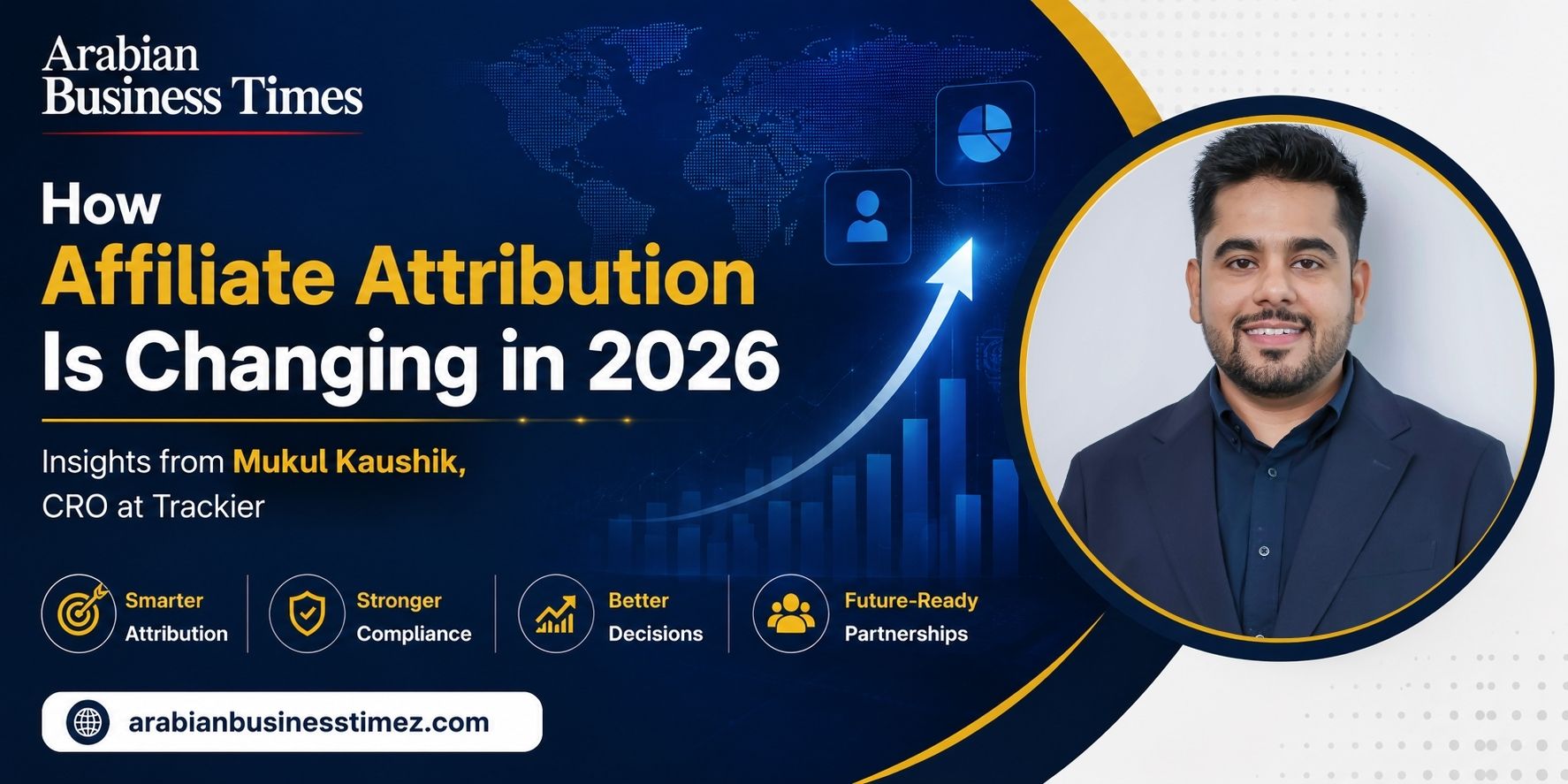 How Affiliate Attribution Is Changing in 2026 - Insights from Mukul Kaushik, CRO at Trackier 2 How Affiliate Attribution Is Changing in 2026 - Insights from Mukul Kaushik, CRO at Trackier