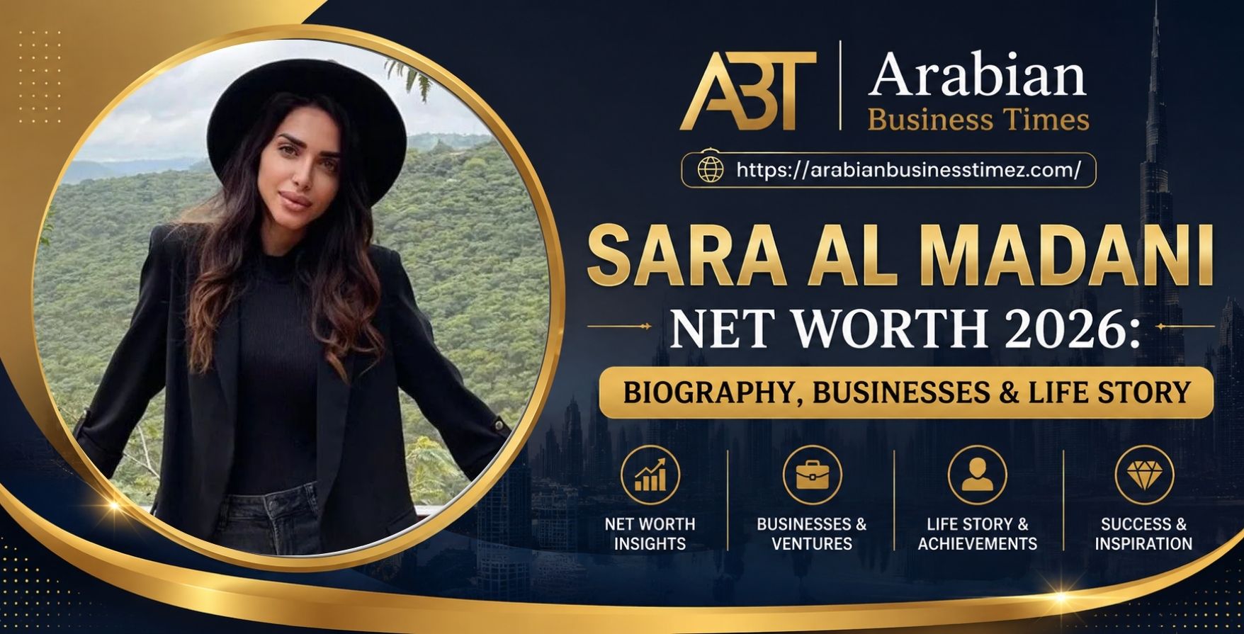 Sara Al Madani Net Worth 2026 Biography, Businesses & Life Story