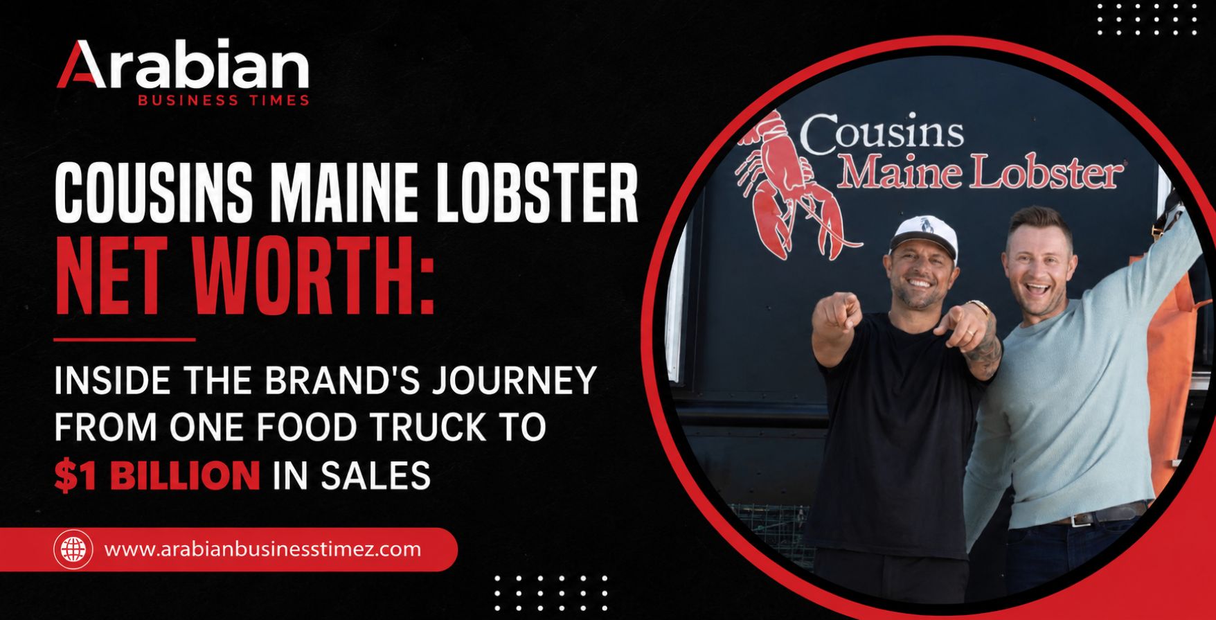 Cousins Maine Lobster Net Worth: Inside the Brand's Journey From One Food Truck to $1 Billion in Sales 2 Cousins Maine Lobster Net Worth Inside the Brand's Journey From One Food Truck to $1 Billion in Sales
