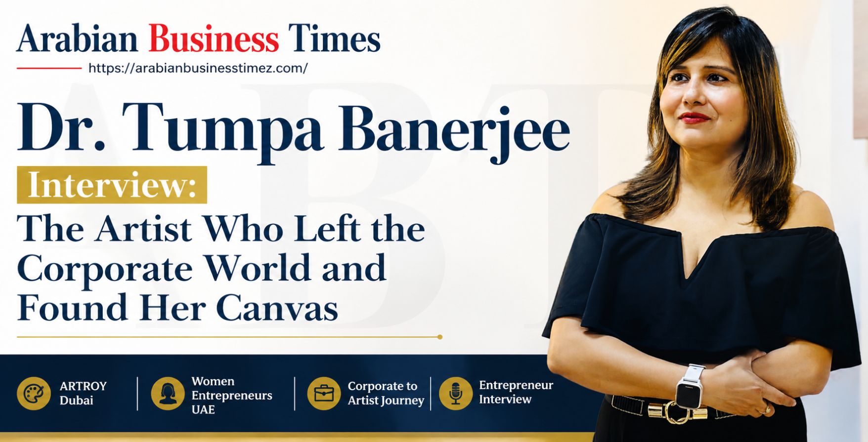 Dr. Tumpa Banerjee Interview The Artist Who Left the Corporate World and Found Her Canvas