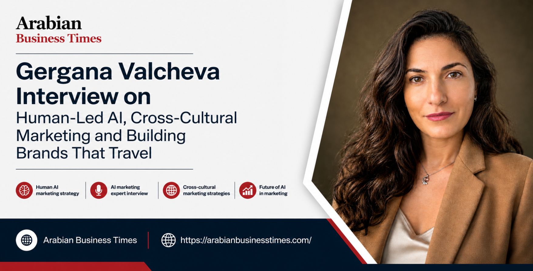 Gergana Valcheva Interview on Human-Led AI, Cross-Cultural Marketing and Building Brands That Travel