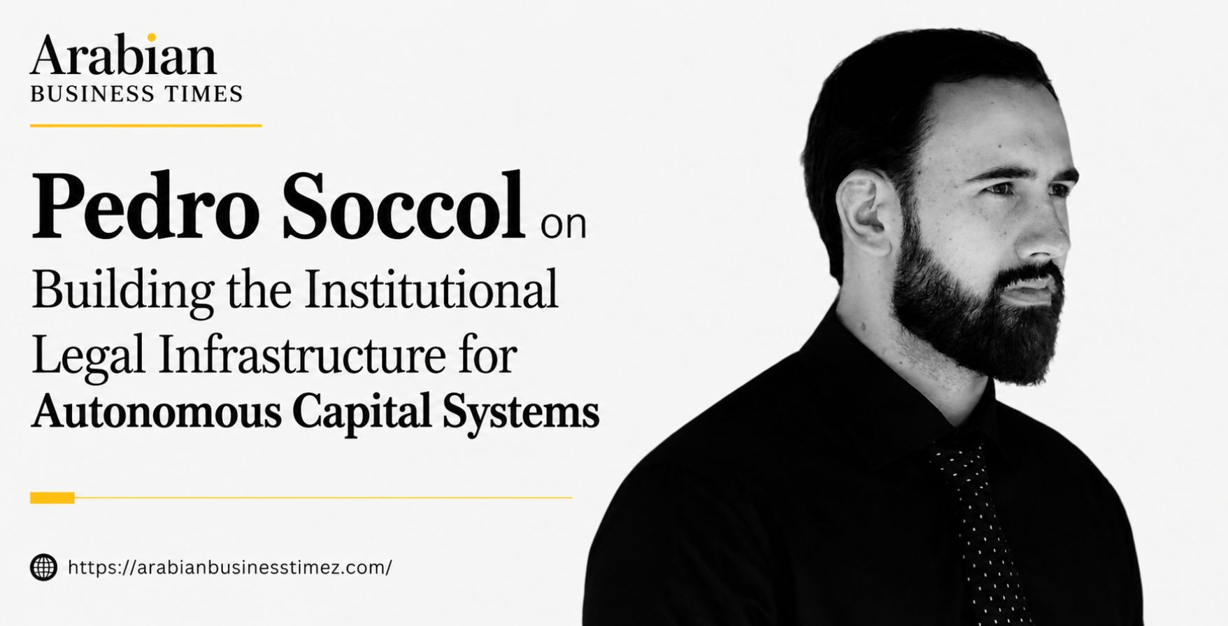 Pedro Soccol on Building the Institutional Legal Infrastructure for Autonomous Capital Systems