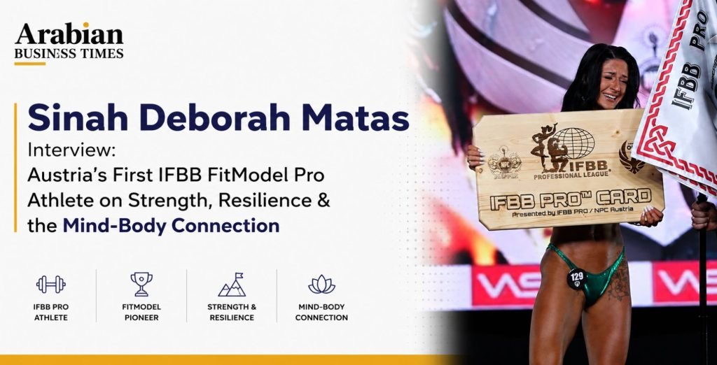 Sinah Deborah Matas Interview: Austria’s First IFBB FitModel Pro Athlete on Strength, Resilience & the Mind-Body Connection